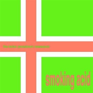 Brian Jonestown Massacre - Smoking Acid ryhmässä CD / Rock @ Bengans Skivbutik AB (593624)