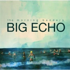 Morning Benders - Big Echo ryhmässä ME SUOSITTELEMME / Joululahjavinkki: CD @ Bengans Skivbutik AB (593856)