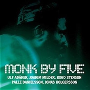 Adåker Ulf/midler Joakim/stenson Bo - Monk By Five ryhmässä Externt_Lager / Naxoslager @ Bengans Skivbutik AB (594219)