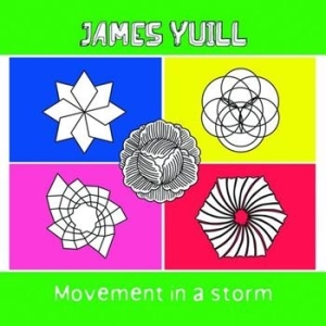 Yuill James - Movement In A Storm ryhmässä ME SUOSITTELEMME / Joululahjavinkki: CD @ Bengans Skivbutik AB (594507)