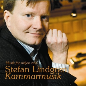 Lindgren Stefan - Stefan Lindgren Kammarmusik ryhmässä ME SUOSITTELEMME / Joululahjavinkki: CD @ Bengans Skivbutik AB (594517)