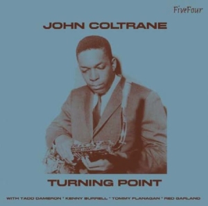 Coltrane John - Turning Point ryhmässä CD / Jazz/Blues @ Bengans Skivbutik AB (594526)