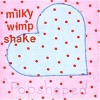 Milky Wimpshake - Popshaped ryhmässä ME SUOSITTELEMME / Joululahjavinkki: CD @ Bengans Skivbutik AB (594604)