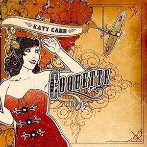 Katy Carr - Coquette ryhmässä CD / Rock @ Bengans Skivbutik AB (594949)