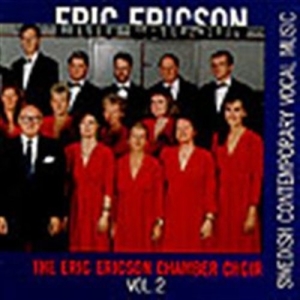 Ericson Eric Eric Ericson Kammarkör - Contemporary Vocal Music Vol 2 ryhmässä ME SUOSITTELEMME / Joululahjavinkki: CD @ Bengans Skivbutik AB (595051)