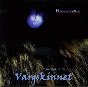 Huggevill - Sånger Till Vargskinnet ryhmässä CD / Elektroniskt,Svensk Folkmusik @ Bengans Skivbutik AB (595289)