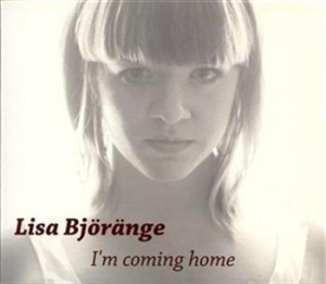 Björänge Lisa - I´m Coming Home ryhmässä Externt_Lager / Naxoslager @ Bengans Skivbutik AB (595305)