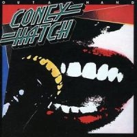 Coney Hatch - Outa Hand ryhmässä CD / Pop-Rock @ Bengans Skivbutik AB (595375)