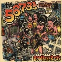 5 6 7 8'S The - Bomb The Rocks: Singles ryhmässä CD / Pop-Rock @ Bengans Skivbutik AB (595991)