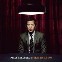 Carlberg Pelle - Everything Now ryhmässä CD / Pop-Rock @ Bengans Skivbutik AB (596027)