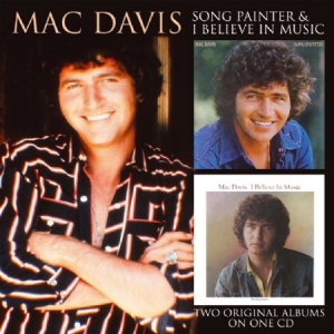 Mac Davis - Song Painter/I Believe In Music ryhmässä CD / Country @ Bengans Skivbutik AB (596102)