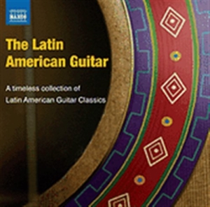 Various Composers - The Latin American Guitar ryhmässä ME SUOSITTELEMME / Joululahjavinkki: CD @ Bengans Skivbutik AB (596167)