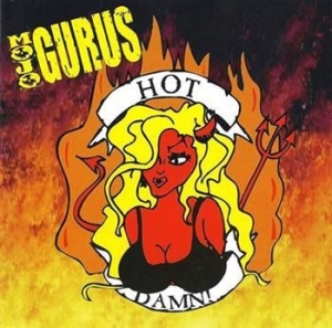 Mojo Gurus - Hot Damn ryhmässä CD / Hårdrock/ Heavy metal @ Bengans Skivbutik AB (596255)