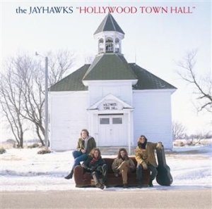 Jayhawks - Hollywood Town Hall ryhmässä ME SUOSITTELEMME / Klassiska lablar / American Recordings @ Bengans Skivbutik AB (596492)