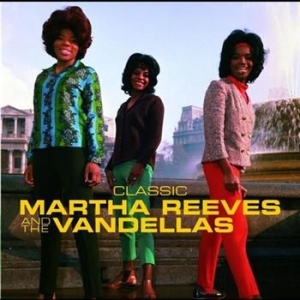 Reeves Martha & The Vandellas - Classic - The Master Collection ryhmässä CD / Pop @ Bengans Skivbutik AB (596621)