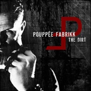 Pouppee Fabrikk - Dirt ryhmässä CD / Pop @ Bengans Skivbutik AB (596665)