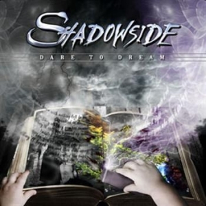 Shadowside - Dare To Dream ryhmässä CD / Hårdrock/ Heavy metal @ Bengans Skivbutik AB (596675)