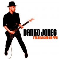 Danko Jones - Im Alive And On Fire ryhmässä CD / Hårdrock,Pop-Rock @ Bengans Skivbutik AB (596899)