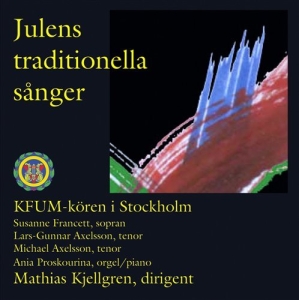 Kfum-Kören I Stockholm - Julens Traditionella Sånger ryhmässä CD / Julmusik,Övrigt @ Bengans Skivbutik AB (596985)