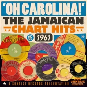 Various Artists - Oh! Carolina - Jamaican Hits 1961 ryhmässä CD / Reggae @ Bengans Skivbutik AB (597315)