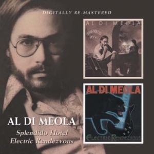 Di Meola Al - Splendido Hotel/Electric Rendevous ryhmässä ME SUOSITTELEMME / Joululahjavinkki: CD @ Bengans Skivbutik AB (597741)