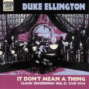 Ellington Duke - Vol 2 - It Dont Mean A Thing ryhmässä CD / Jazz @ Bengans Skivbutik AB (597778)