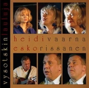 Heidi Vaarna & Esko Rissanen - Vysotskin Lauluja ryhmässä CD / Finsk Musik,Pop-Rock @ Bengans Skivbutik AB (597987)