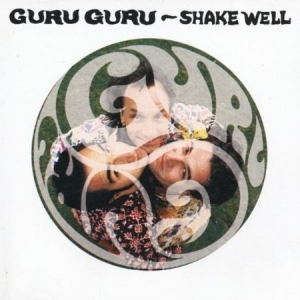 Guru Guru - Shake Well ryhmässä CD / Rock @ Bengans Skivbutik AB (598764)