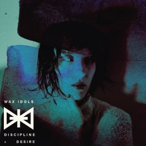 Wax Idols - Discipline & Desire ryhmässä ME SUOSITTELEMME / Joululahjavinkki: CD @ Bengans Skivbutik AB (599221)