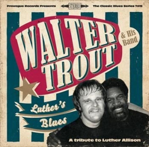 Trout Walter - Luther's Blues - A Tribute To ryhmässä CD / Pop-Rock @ Bengans Skivbutik AB (599343)