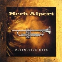 Herb Alpert - Definitive Hits ryhmässä CD / Jazz,Pop-Rock @ Bengans Skivbutik AB (599456)