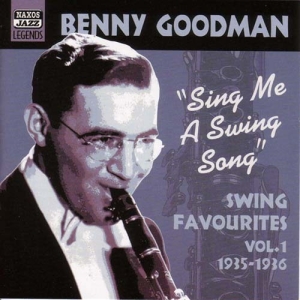 Goodman Benny - Vol 1: Sing Me A Swing Song ryhmässä CD / Jazz @ Bengans Skivbutik AB (599599)