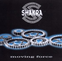 Shakra - Moving Force ryhmässä CD / Hårdrock,Svensk Musik @ Bengans Skivbutik AB (599685)