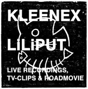 Kleenex/Liliput - Live Recordings, Tv & Roadmovie (Cd ryhmässä ME SUOSITTELEMME / Joululahjavinkki: CD @ Bengans Skivbutik AB (599876)