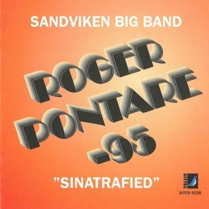 Roger Pontare Och Sandvik Big Band - Sinatrafied ryhmässä Externt_Lager / Naxoslager @ Bengans Skivbutik AB (600513)