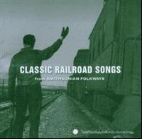 Various Artists - Classic Railroad Songs ryhmässä CD / Pop-Rock @ Bengans Skivbutik AB (600618)