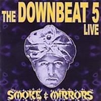 Downbeat 5 - Smoke & Mirrors ryhmässä CD / Rock @ Bengans Skivbutik AB (600941)