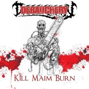 Debauchery - Kill Maim Burn ryhmässä CD / Hårdrock/ Heavy metal @ Bengans Skivbutik AB (601038)