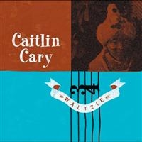 Cary Caitlin - Waltzie ryhmässä CD @ Bengans Skivbutik AB (601082)