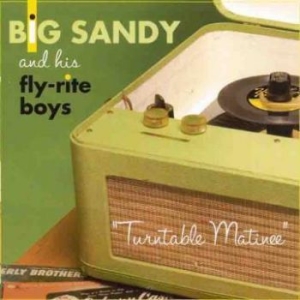 Big Sandy & His Fly-Rite Boys - Turntable Matinee ryhmässä ME SUOSITTELEMME / Klassiska lablar / YepRoc / CD @ Bengans Skivbutik AB (601197)