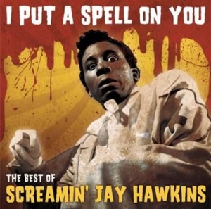 Screamin  Jay Hawkins - Best Of - I Put A Spell On You ryhmässä ME SUOSITTELEMME / Joululahjavinkki: CD @ Bengans Skivbutik AB (601455)