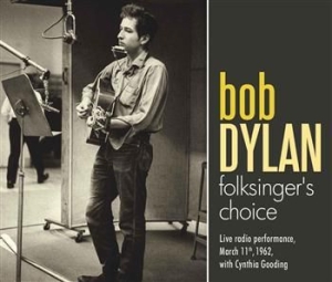 Dylan Bob - Folksingers Choice ryhmässä ME SUOSITTELEMME / Joululahjavinkki: CD @ Bengans Skivbutik AB (601730)