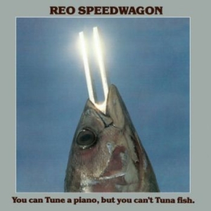 Reo Speedwagon - You Can Tune Apiano But You Can't T ryhmässä Minishops / AOR @ Bengans Skivbutik AB (601768)