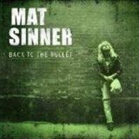 Mat Sinner - Back To The Bullet ryhmässä CD / Hårdrock @ Bengans Skivbutik AB (601856)