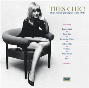 Various Artists - Tres Chic! More French Girl Singers ryhmässä CD / Pop-Rock @ Bengans Skivbutik AB (602159)