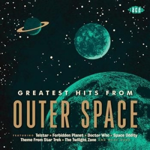 Various Artists - Greatest Hits From Outer Space ryhmässä CD / Pop-Rock @ Bengans Skivbutik AB (602161)