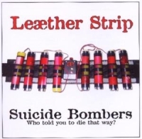 Leather Strip - Suicide Bombers ryhmässä CD / Pop-Rock @ Bengans Skivbutik AB (602213)