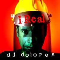 Dj Dolores - 1 Real ryhmässä CD / Elektroniskt @ Bengans Skivbutik AB (604190)