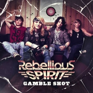 Rebellious Spirit - Gamble Shot (Digi Incl. 3 Bonu ryhmässä CD @ Bengans Skivbutik AB (604223)