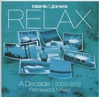 Blank & Jones - Relax - A Decade 2003-2013 Remixed ryhmässä CD @ Bengans Skivbutik AB (604626)